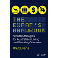 The Expat's Handbook: Wealth Strategies for Australians Living and Working Overseas