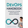 DevOps Handbook: Introduction to DevOps and its impact on Business Ecosystem
