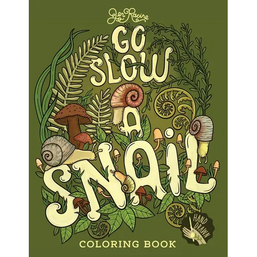 Go Slow: A Snail Coloring Book