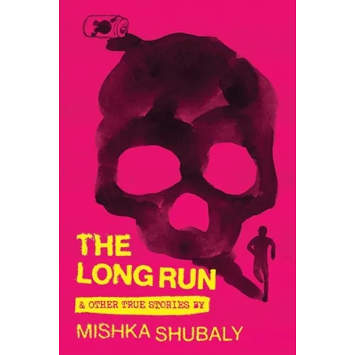 The Long Run & Other True Stories