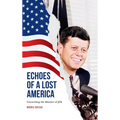Echoes of a Lost America