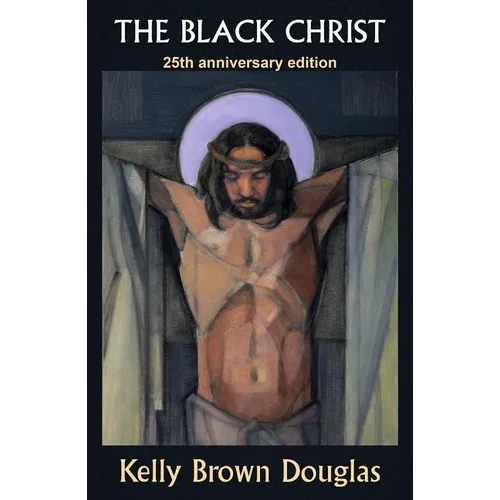The Black Christ: 25th Anniversary Edition