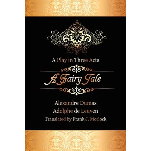 A Fairy Tale: A Play in Three Acts