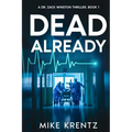 Dead Already: A Dr. Zack Winston Thriller