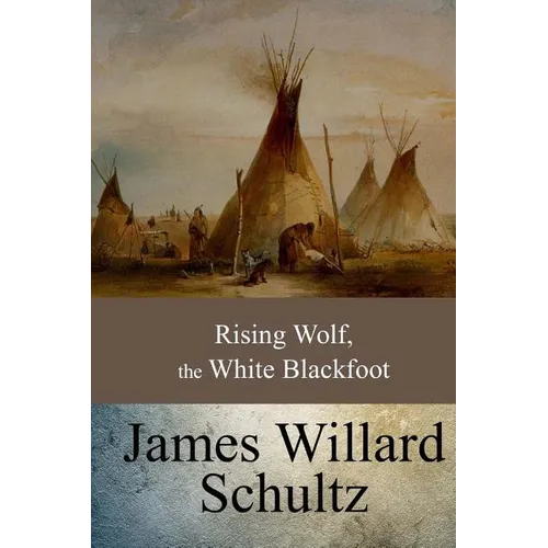 Rising Wolf, the White Blackfoot