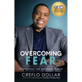 Overcoming Fear: Eliminating the Bondage of Fear