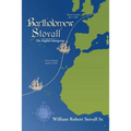 Bartholomew Stovall: The English Immigrant