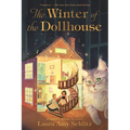 The Winter of the Dollhouse: (A Cozy Middle Grade Fantasy about Friendship, Magic, and Finding Your Place for Kids Ages 9-12)