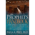 The Prophet's Handbook: A Guide to Prophecy and Its Operation