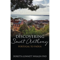 Discovering Saint Anthony: Portugal to Padua