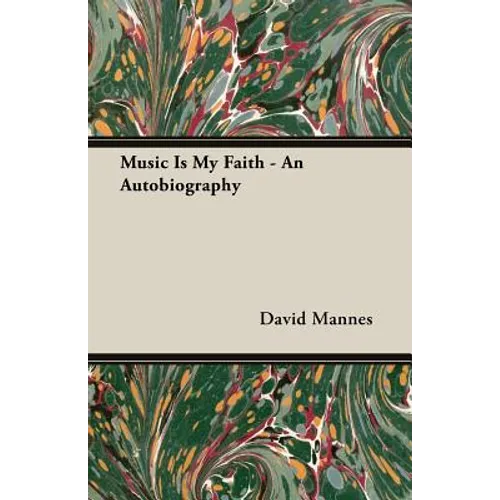 Music Is My Faith - An Autobiography