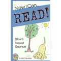 Now I Can Read! Short Vowel Sounds: 5 Short & Silly Stories for Early Readers