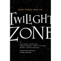 More Stories from the Twilight Zone