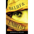 Belief & Unbelief