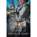 Of Silver and Secrets