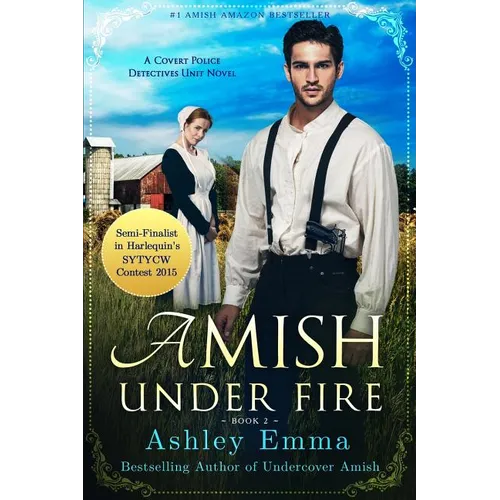Amish Under Fire: (Covert Police Detectives Unit Series book 2)