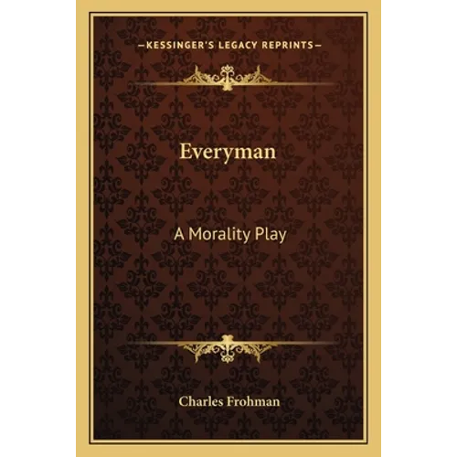 Everyman: A Morality Play