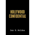 Hollywood Confidential: A True Story of Wiretapping, Friendship, and Betrayal