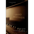 Grand Obsession: A Piano Odyssey