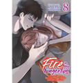 Fire in His Fingertips: A Flirty Fireman Ravishes Me with His Smoldering Gaze Vol. 8