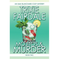 Mojitos & Murder: Book Two of the Uma Blanchard Cozy Mystery Series