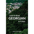 Learn to Read Georgian in 5 Days