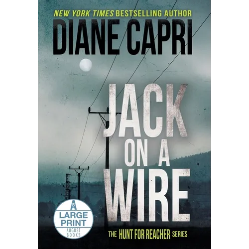 Jack on a Wire Large Print Hardcover Edition: The Hunt for Jack Reacher Series