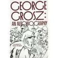 George Grosz: An Autobiography