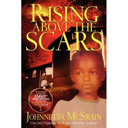 Rising Above the Scars
