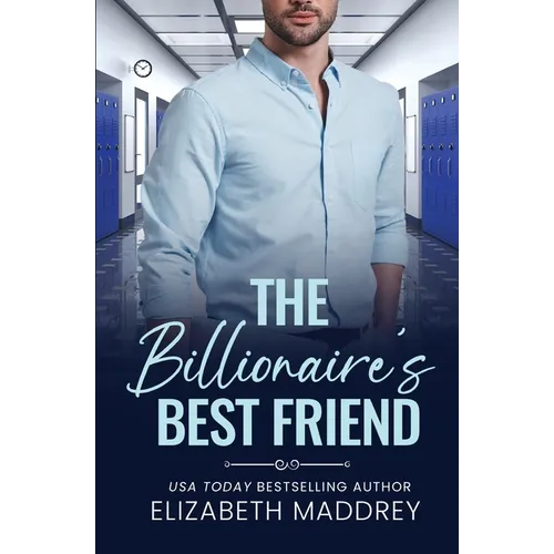 The Billionaire's Best Friend: A Contemporary Christian Romance