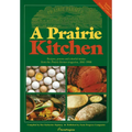 A Prairie Kitchen: Recipes, Poems and Colorful Stories from the Prairie Farmer Magazine, 1841-1900