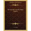 The York Rite And The Allied Degrees