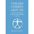 Toward Common Ground - The Story of the Ethical Societies in the United States