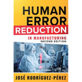 Human Error Reduction in Manufacturing