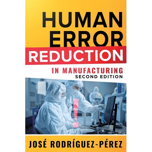 Human Error Reduction in Manufacturing