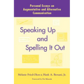 Speaking Up and Spelling It Out