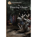 The Dancing Ghosts