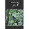 Cath Maige Tuired: A Full English Translation