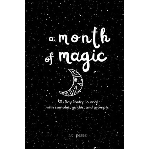 A Month of Magic: 30-Day Poetry Journal