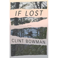 If Lost: Poems by Clint Bowman