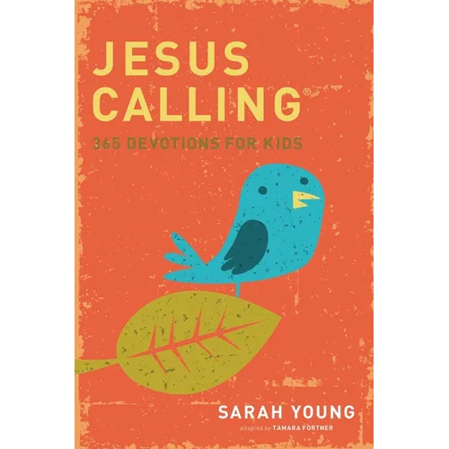 Jesus Calling: 365 Devotions for Kids