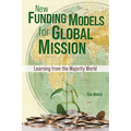 New Funding Models for Global Mission: Learning from the Majority World