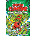 Officer Clawsome: Crime Across Time: A Graphic Novel