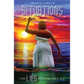Situations: The Lies Beneath Them All