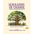 Generations of Change: The Chronicle: Wofford, Johnson and Gray Family Trees