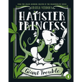 Hamster Princess: Giant Trouble