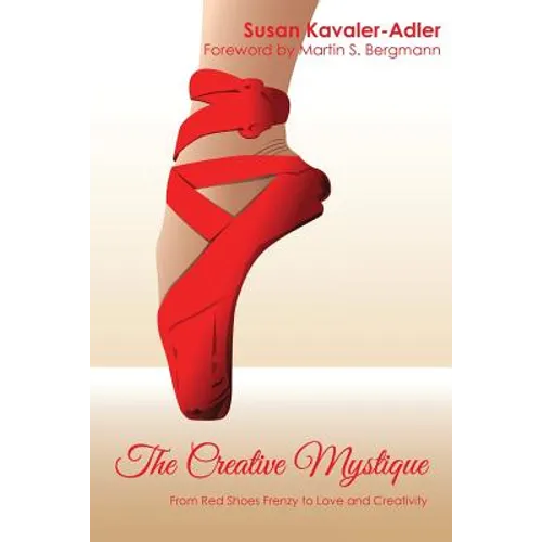 The Creative Mystique: From Red Shoe Frenzy to Love and Creativity