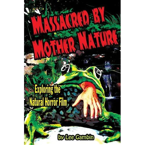 Massacred by Mother Nature Exploring the Natural Horror Film