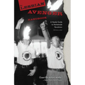 The Lesbian Avenger Handbook: A Handy Guide to Homemade Revolution