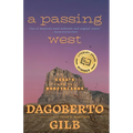 Passing West: Essays from the Borderlands